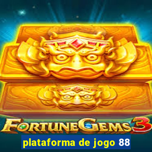 plataforma de jogo 88